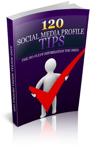 120 Social Media Profile Tips