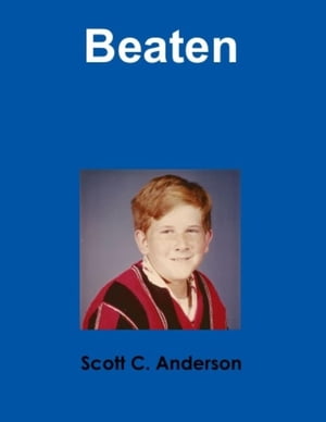 BeatenŻҽҡ[ Scott C. Anderson ]