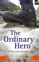 The Ordinary Hero【電子書籍】 Tim Chester