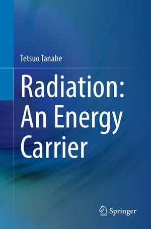 Radiation: An Energy Carrier