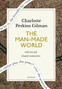The Man-Made World: A Quick Read edition Or, Our Androcentric Culture【電子書籍】[ Qui...