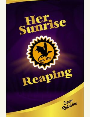 Her Sunrise on the Reaping【電子書籍】[ Sean Robbins ]