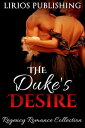 The Duke's Desire Collection【電子書籍】[ 