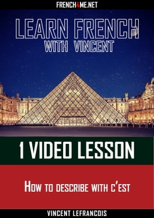 Learn French - 1 video lesson - How to describe with c'est