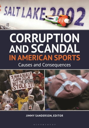 Corruption and Scandal in American Sports Causes and ConsequencesŻҽҡ