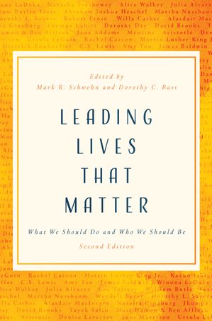 Leading Lives That Matter What We Should Do and Who We Should Be, 2nd ed.【電子書籍】