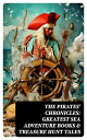 ŷKoboŻҽҥȥ㤨The Pirates' Chronicles: Greatest Sea Adventure Books & Treasure Hunt Tales 70+ Novels, Short Stories & Legends: Facing the Flag, Blackbeard, Captain Blood, Pieces of Eight...Żҽҡ[ Jules Verne ]פβǤʤ300ߤˤʤޤ