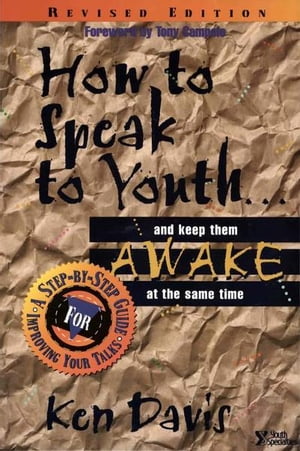 How to Speak to Youth . . . and Keep Them Awake at the Same Time