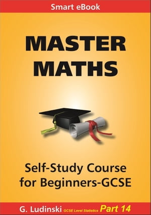 Master Maths: GCSE Level Statistics