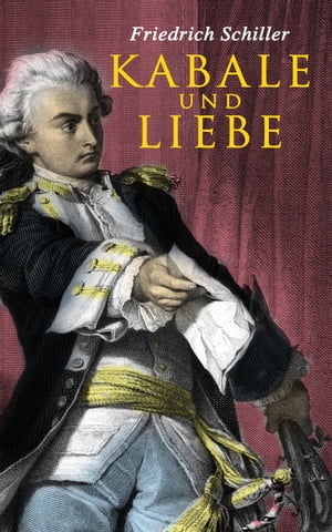 Kabale und Liebe【電子書籍】 Friedrich Schiller