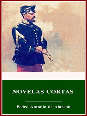 ŷKoboŻҽҥȥ㤨Novelas CortasŻҽҡ[ Pedro Antonio de Alarc?n ]פβǤʤ162ߤˤʤޤ