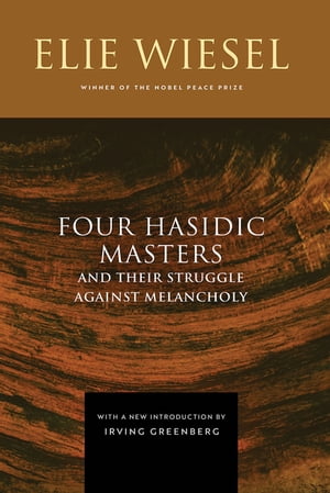 Four Hasidic Masters and Their Struggle against Melancholy