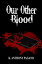 Our Other Blood (Lion of the Dark Series)Żҽҡ[ K. Anthony Pagano ]