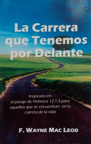 La Carrera que Tenemos por Delante