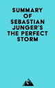 Summary of Sebastian Junger 039 s The Perfect Storm【電子書籍】 Everest Media