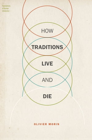 How Traditions Live and Die