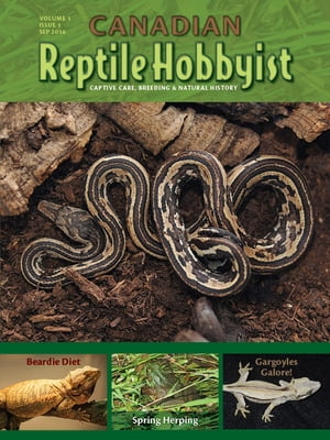 Canadian Reptile Hobbyist Sept 2016