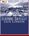 ŷKoboŻҽҥȥ㤨Burning DaylightŻҽҡ[ Jack London ]פβǤʤ132ߤˤʤޤ