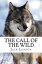 The Call of the Wild: AnnotatedŻҽҡ[ Jack London ]