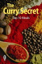 The Curry Secret: Top 10 Meals【電子書籍】