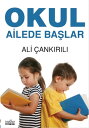 Okul Ailede Ba?lar【電子書籍】[ Ali ?ank?r