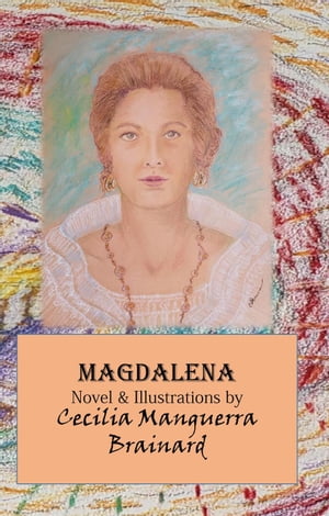 Magdalena: US Edition【電子書籍】[ Cecilia Manguerra Brainard ]