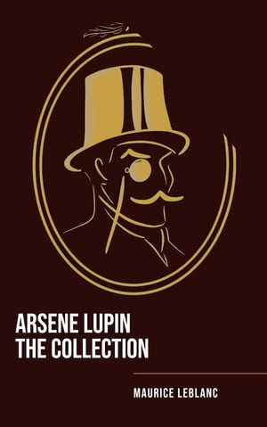 Arsene Lupin The Collection