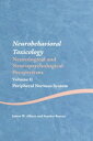 Neurobehavioral Toxicology: Neurological and Neuropsychological Perspectives, Volume II Peripheral Nervous System