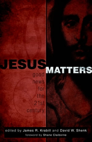 Jesus Matters Good News for the Twenty-First CenturyŻҽҡ