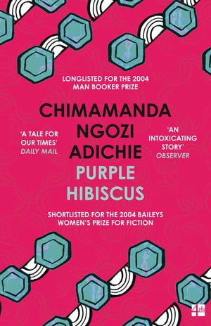 Purple Hibiscus【電子書籍】[ Chimamanda Ng