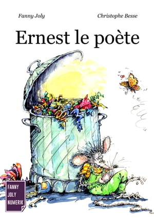 Ernest le po?te Un livre illustr? ? d?couvrir d?s 3 ans【電子書籍】[ Fanny Joly ]