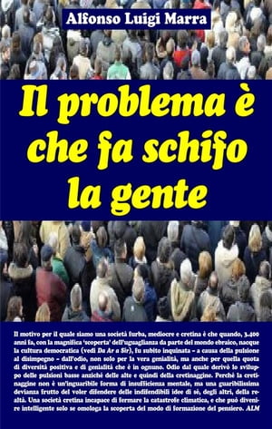 Il problema è che fa schifo la gente