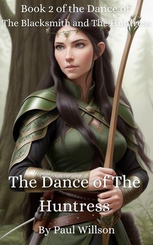 The Dance of The Huntress A fantasy romance of b