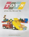 Toys of the 50s 60s and 70s【電子書籍】 Kate Roberts