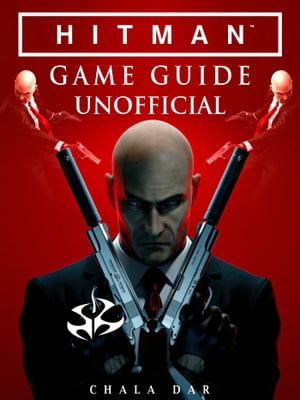 Hitman Game Guide UnofficialŻҽҡ[ Chala Dar ]