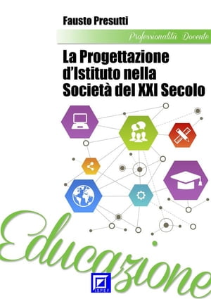 La Progettazione d’Istituto nella Societ? del XXI secolo LA PEDAGOGIA DI CONTESTO E DI COMUNIT? NELLA SOCIET? DELLA CONOSCENZA TECNO-INFORMATIZZATA