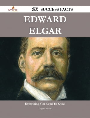 Edward Elgar 193 Success Facts - Everything you need to know about Edward Elgar