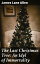 The Last Christmas Tree: An Idyl of Immortality