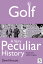 Golf, A Very Peculiar History