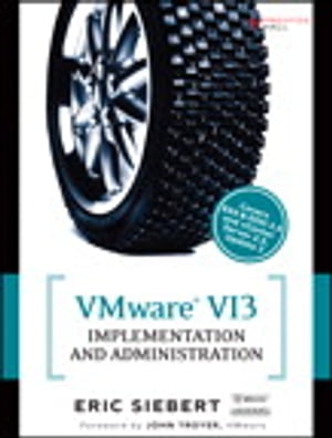 VMware VI3 Implementation and Administration