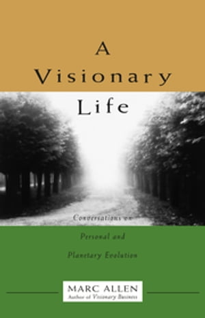 A Visionary Life