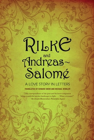 Rilke and Andreas-Salomé: A Love Story in Letters