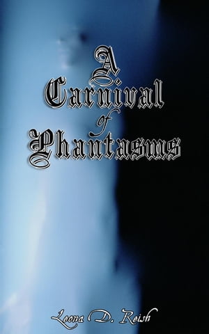 A Carnival of Phantasms