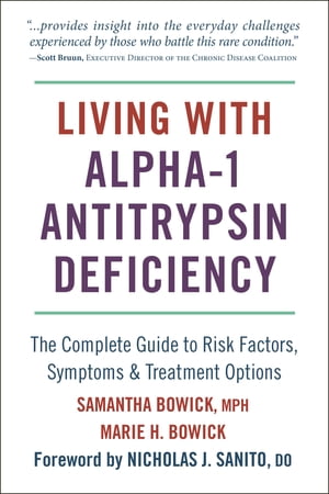 Living with Alpha-1 Antitrypsin Deficiency (A1AD)