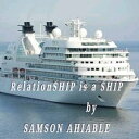 RelationSHIP is a SHIP【電子書籍】[ Samson