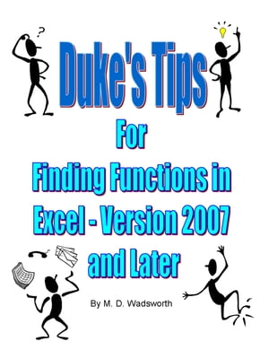 Duke’s Tips For Finding Functions in Excel: Version 2007 and Later
