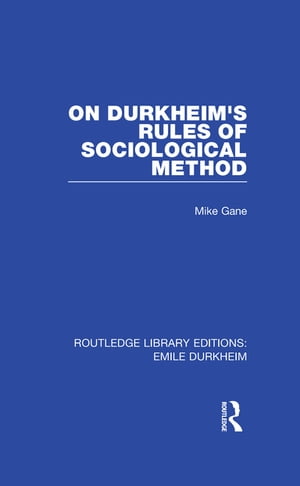 On Durkheim's Rules of Sociological Method