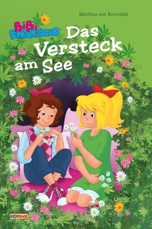 Bibi Blocksberg - Das Versteck am See Roman【