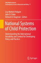 National Systems of Child Protection Understanding the International Variability and Context for Developing Policy and Practice