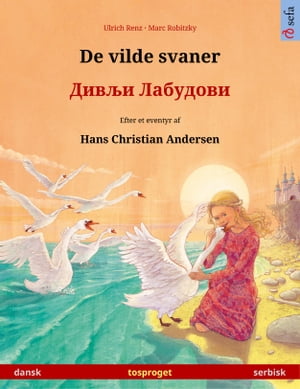 De vilde svaner – Дивљи Лабудови / Divlji Labudovi (dansk – serbisk)